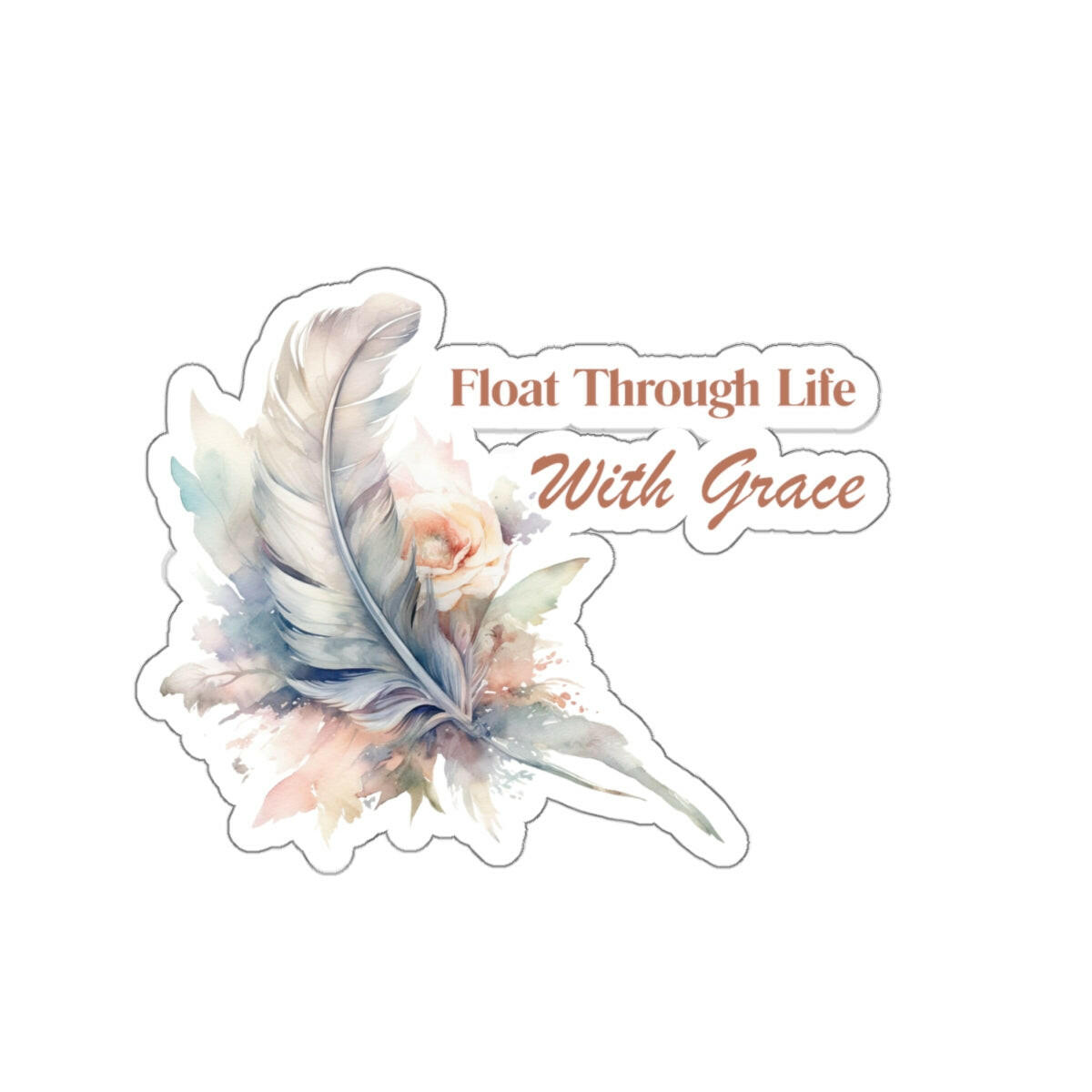 Float Through Life with Grace Sticker.