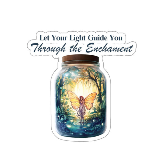 Let Your Light Guide You Fairy Sticker.