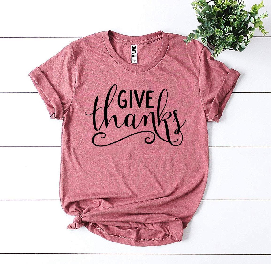 Give Thanks T-shirt