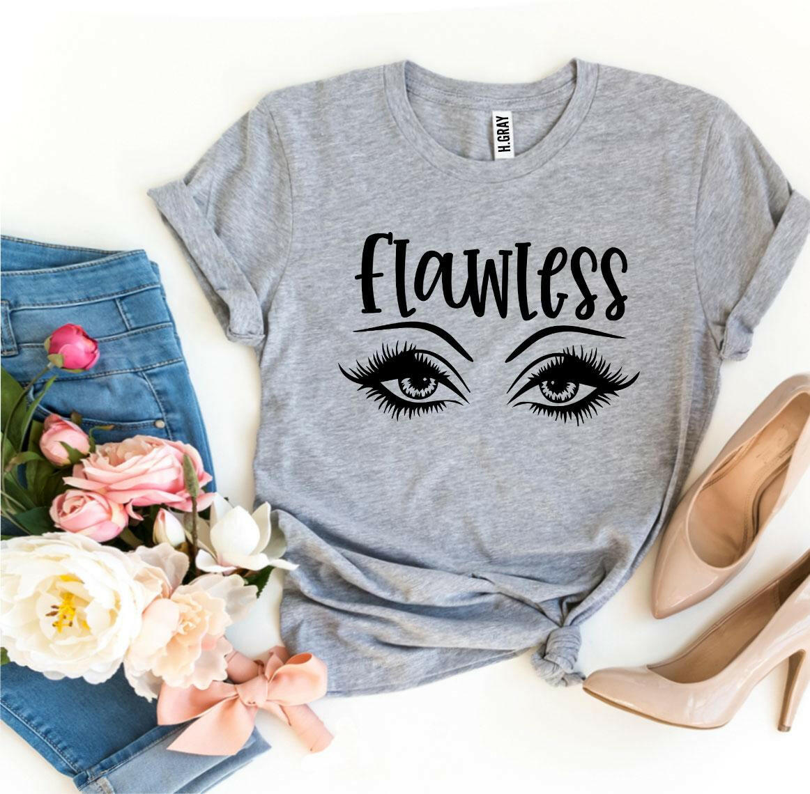 Flawless T-shirt.