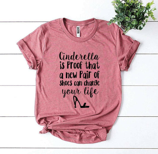 Cinderella Is Proof T-shirt.